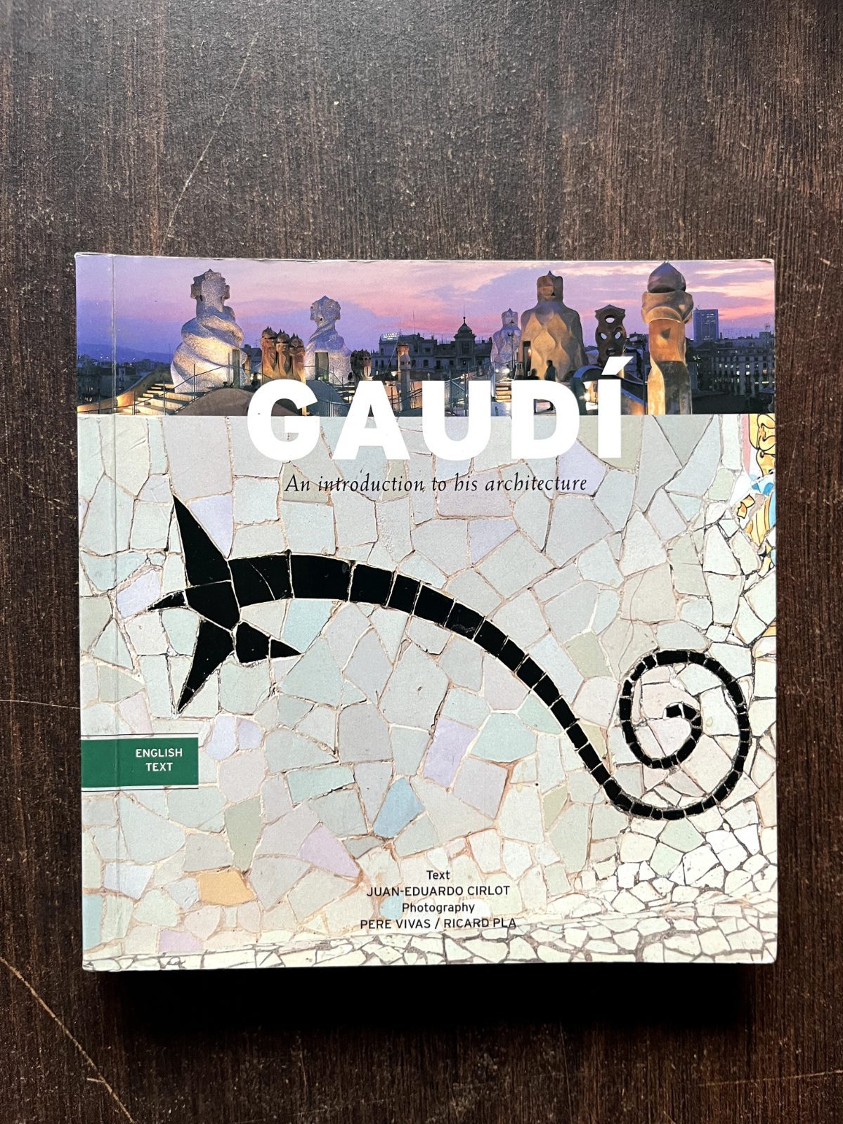 Gaudi: An Introduction to his Architecture