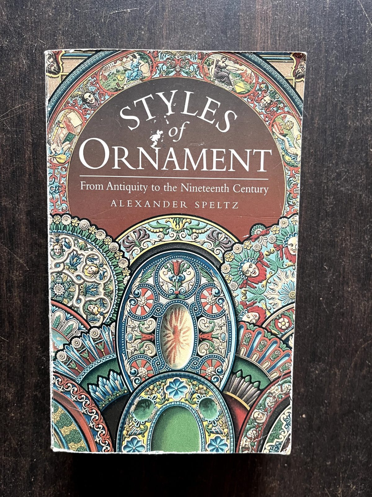 Styles of Ornament: From Antiquity to the Nineteenth Century